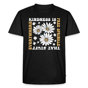 Kindness Is Free Sprinkle That Stuff Everywhere - Men's Premium Organic T-Shirt - black - Front - Nico (187cm)