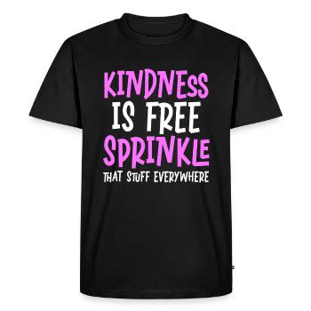 Kindness Is Free Sprinkle That Stuff Everywhere - Men's Premium Organic T-Shirt - black - Front - Nico (187cm)