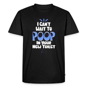 J’ai hâte de faire caca dans tes nouvelles toilettes - T-shirt Premium bio Homme - noir - Devant - Nico (187cm)