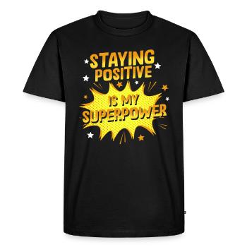 Rester positif est mon superpouvoir - T-shirt Premium bio Homme - noir - Devant - Nico (187cm)
