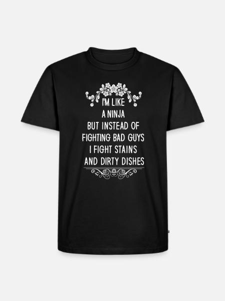 Like A Ninja Housewife - Men's Premium Organic T-Shirt - black