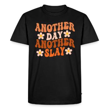 Another Day Another Slay Motivational - Men's Premium Organic T-Shirt - black - Front - Nico (187cm)