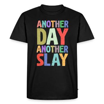Another Day Another Slay Motivational - Men's Premium Organic T-Shirt - black - Front - Nico (187cm)