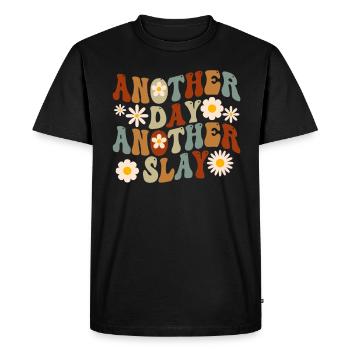 Another Day Another Slay Motivational - Men's Premium Organic T-Shirt - black - Front - Nico (187cm)