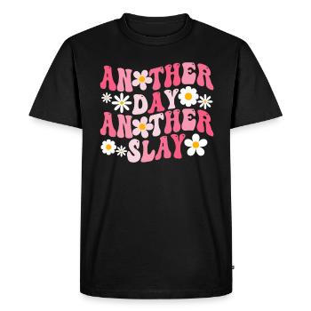 Another Day Another Slay Motivational - Men's Premium Organic T-Shirt - black - Front - Nico (187cm)