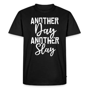 Another Day Another Slay Motivational - Men's Premium Organic T-Shirt - black - Front - Nico (187cm)