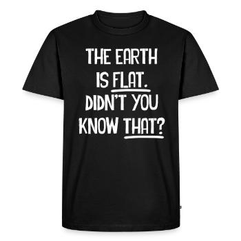 La terre est plate, vous ne le saviez pas ? - T-shirt Premium bio Homme - noir - Devant - Nico (187cm)
