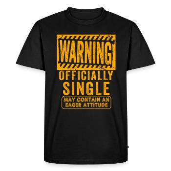 Avertissement officiellement célibataire attitude avide - T-shirt Premium bio Homme - noir - Devant - Nico (187cm)