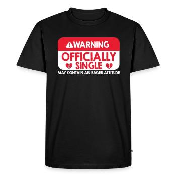 Avertissement officiellement célibataire attitude avide - T-shirt Premium bio Homme - noir - Devant - Nico (187cm)
