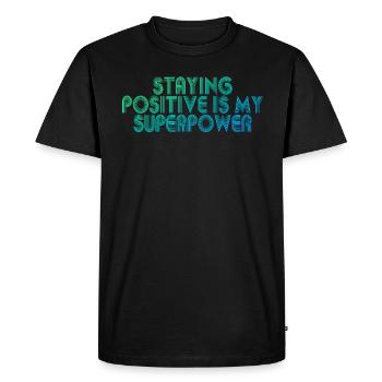 Rester positif est mon superpouvoir - T-shirt Premium bio Homme - noir - Devant - Nico (187cm)