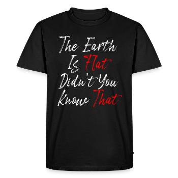 La terre est plate, vous ne le saviez pas ? - T-shirt Premium bio Homme - noir - Devant - Nico (187cm)