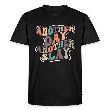 Another Day Another Slay Motivational - Men's Premium Organic T-Shirt - black - Front - Nico (187cm)