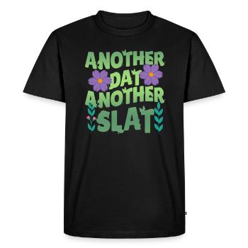 Another Day Another Slay Motivational - Men's Premium Organic T-Shirt - black - Front - Nico (187cm)