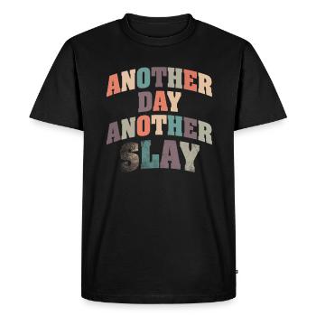 Another Day Another Slay Motivational - Men's Premium Organic T-Shirt - black - Front - Nico (187cm)