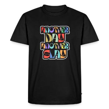 Another Day Another Slay Motivational - Men's Premium Organic T-Shirt - black - Front - Nico (187cm)