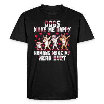 Dogs Make Me Happy Human Make My Head Hurt Doglove - Men's Premium Organic T-Shirt - black - Front - Nico (187cm)
