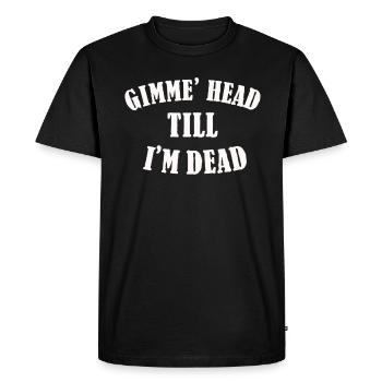 Gimme Head Till I’m Dead 80s Lovers - T-shirt Premium bio Homme - noir - Devant - Nico (187cm)
