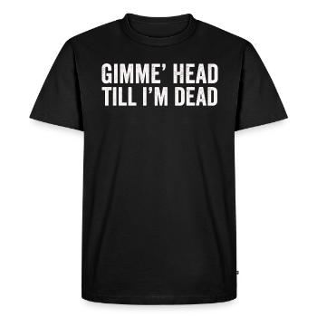 Gimme Head Till I’m Dead 80s Lovers - T-shirt Premium bio Homme - noir - Devant - Nico (187cm)