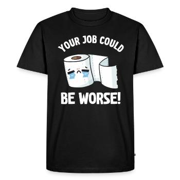 Votre travail pourrait être pire papier toilette - T-shirt Premium bio Homme - noir - Devant - Nico (187cm)