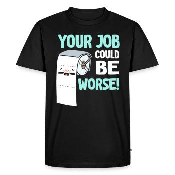 Votre travail pourrait être pire papier toilette - T-shirt Premium bio Homme - noir - Devant - Nico (187cm)