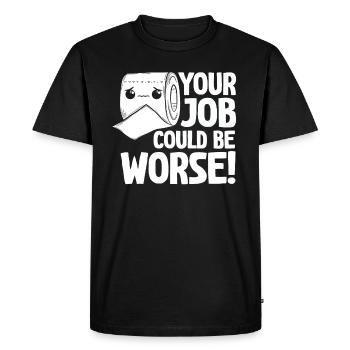 Votre travail pourrait être pire papier toilette - T-shirt Premium bio Homme - noir - Devant - Nico (187cm)