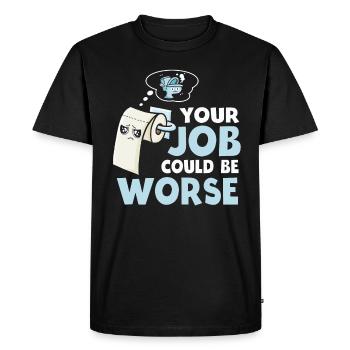 Votre travail pourrait être pire papier toilette - T-shirt Premium bio Homme - noir - Devant - Nico (187cm)