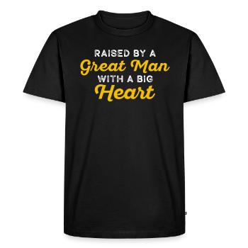 Élevé par un grand homme avec un grand cœur fête des pères - T-shirt Premium bio Homme - noir - Devant - Nico (187cm)