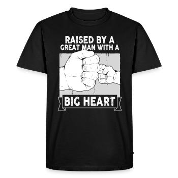 Élevé par un grand homme avec un grand cœur fête des pères - T-shirt Premium bio Homme - noir - Devant - Nico (187cm)