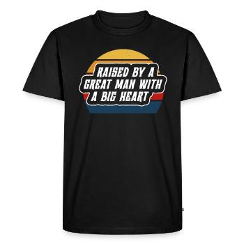 Élevé par un grand homme avec un grand cœur fête des pères - T-shirt Premium bio Homme - noir - Devant - Nico (187cm)