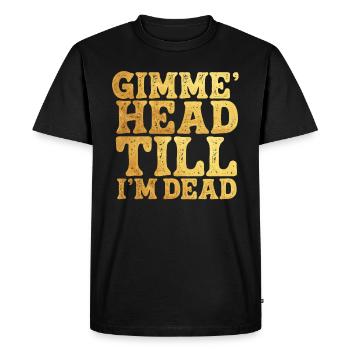 Donne-moi la tête jusqu’à ce que je sois mort des années 80 amoureux - T-shirt Premium bio Homme - noir - Devant - Nico (187cm)