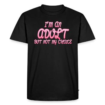 Je suis un adulte, mais pas par choix - T-shirt Premium bio Homme - noir - Devant - Nico (187cm)