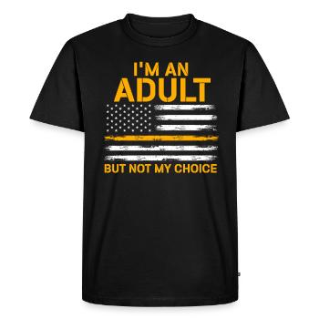 Je suis un adulte, mais pas par choix - T-shirt Premium bio Homme - noir - Devant - Nico (187cm)