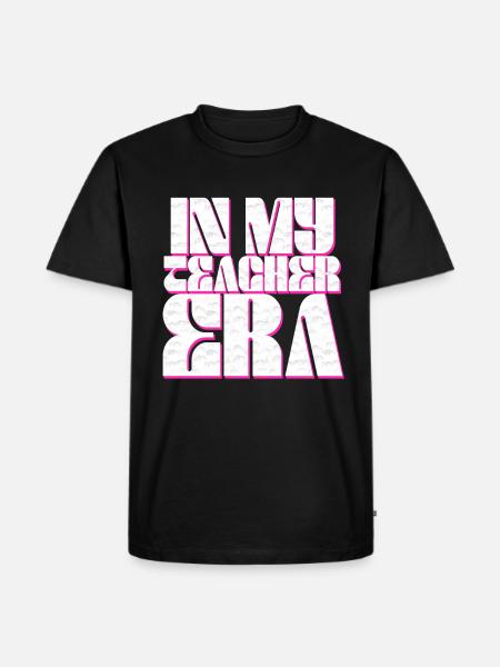 In My Teaching Era Teaching - Men's Premium Organic T-Shirt - black
