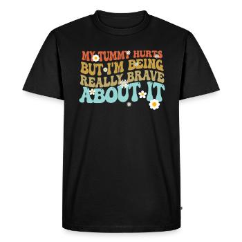 My Tummy Hurts But I'm Being Really - Men's Premium Organic T-Shirt - black - Front - Nico (187cm)
