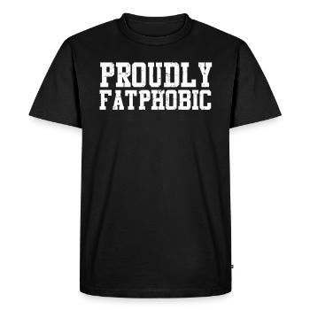 Proudly Fatphobic - Men's Premium Organic T-Shirt - black - Front - Nico (187cm)
