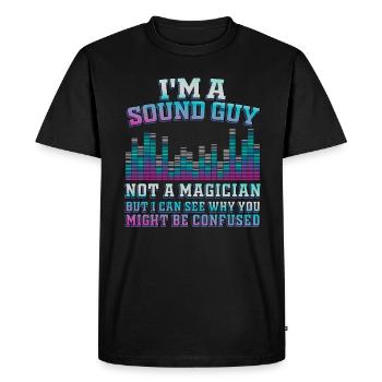 Sound Guy Not A Magician - Men's Premium Organic T-Shirt - black - Front - Nico (187cm)