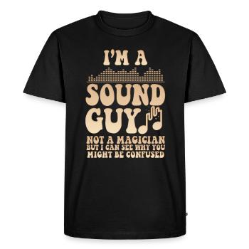Sound Guy Not A Magician - Men's Premium Organic T-Shirt - black - Front - Nico (187cm)
