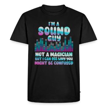Sound Guy Not A Magician - Men's Premium Organic T-Shirt - black - Front - Nico (187cm)