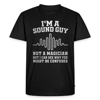 Sound Guy Not A Magician - Men's Premium Organic T-Shirt - black - Front - Nico (187cm)