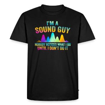 Sound Guy Not A Magician - Men's Premium Organic T-Shirt - black - Front - Nico (187cm)