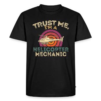Croyez-moi, je suis mécanicien d’hélicoptère - T-shirt Premium bio Homme - noir - Devant - Nico (187cm)