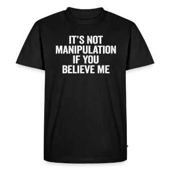 Pas de manipulation si vous croyez - T-shirt Premium bio Homme - noir - Devant - Nico (187cm)