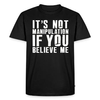 Pas de manipulation si vous croyez - T-shirt Premium bio Homme - noir - Devant - Nico (187cm)
