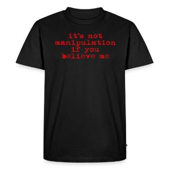 Pas de manipulation si vous croyez - T-shirt Premium bio Homme - noir - Devant - Nico (187cm)