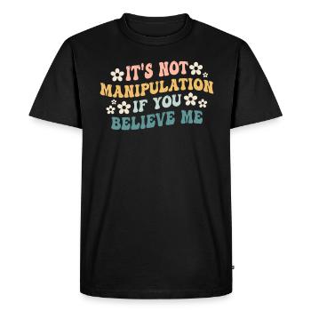 Pas de manipulation si vous croyez - T-shirt Premium bio Homme - noir - Devant - Nico (187cm)