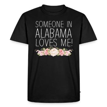 Someone In Alabama Loves Me - Men's Premium Organic T-Shirt - black - Front - Nico (187cm)
