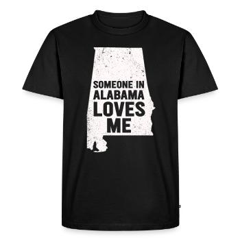 Someone In Alabama Loves Me - Men's Premium Organic T-Shirt - black - Front - Nico (187cm)