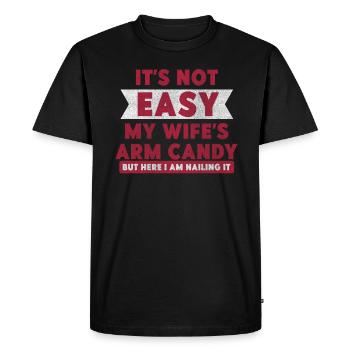Ce n’est pas facile d’être le bonbon du bras de ma femme - T-shirt Premium bio Homme - noir - Devant - Nico (187cm)