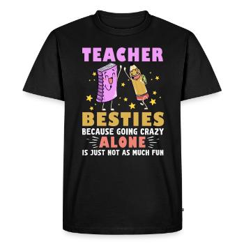 Les meilleurs amis des enseignants parce qu’ils deviennent fous - T-shirt Premium bio Homme - noir - Devant - Nico (187cm)