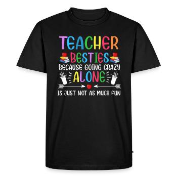 Les meilleurs amis des enseignants parce qu’ils deviennent fous - T-shirt Premium bio Homme - noir - Devant - Nico (187cm)